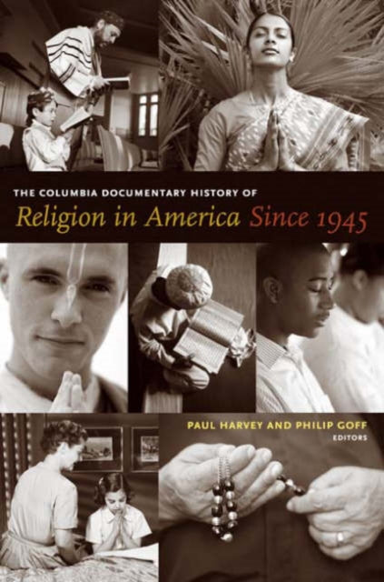 Book cover of: Columbia Documentary History of Religion in America Since 1945