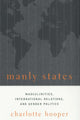 Book cover of: Manly States. By: Charlotte Hooper