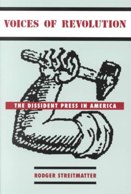 Book cover of: Voices of Revolution. By: Rodger Streitmatter