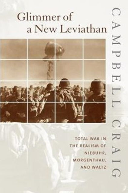 Book cover of: Glimmer of a New Leviathan. By: Campbell Craig