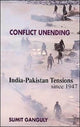 Book cover of: Conflict Unending. By: Sumit Ganguly