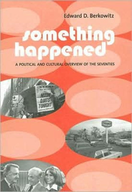 Book cover of: Something Happened. By: Edward D. Berkowitz