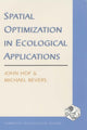 Book cover of: Spatial Optimization in Ecological Applications. By: John Hof
