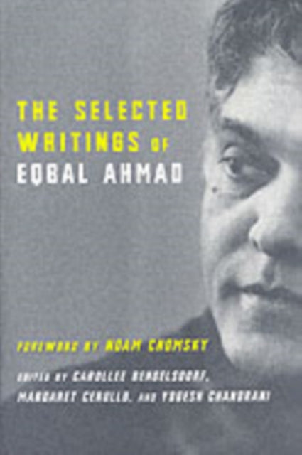 Book cover of: Selected Writings of Eqbal Ahmad