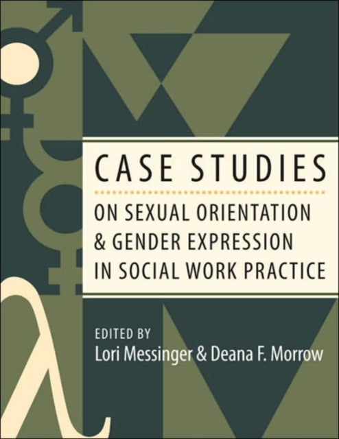 Book cover of: Case Studies on Sexual Orientation and Gender Expression in Social Work Practice