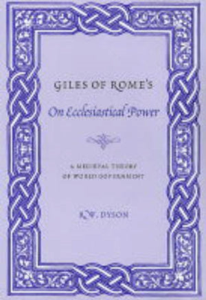 Giles of Rome's On Ecclesiastical Power