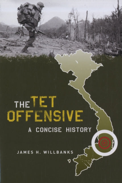 Book cover of: Tet Offensive. By: James H. Willbanks