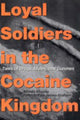 Book cover of: Loyal Soldiers in the Cocaine Kingdom. By: Alfredo Molano