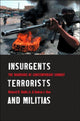 Book cover of: Insurgents, Terrorists, and Militias