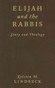 Book cover of: Elijah and the Rabbis. By: Kristen H. Lindbeck