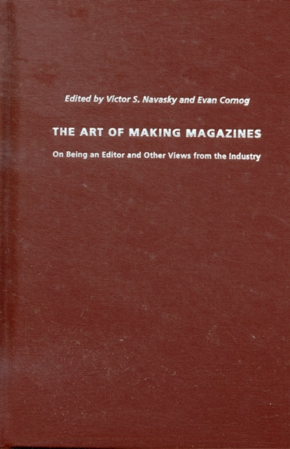 Book cover of: Art of Making Magazines. By: Victor S. Navasky