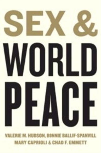 Book cover of: Sex and World Peace. By: William R. Jankowiak