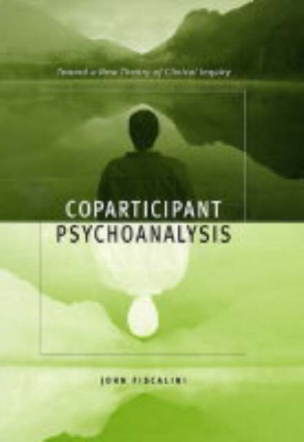 Book cover of: Coparticipant Psychoanalysis. By: John Fiscalini