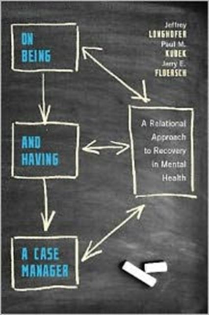 Book cover of: On Being and Having a Case Manager. By: Jeffrey L. Longhofer