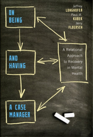 On Being and Having a Case Manager