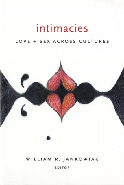 Book cover of: Intimacies. By: William R. Jankowiak