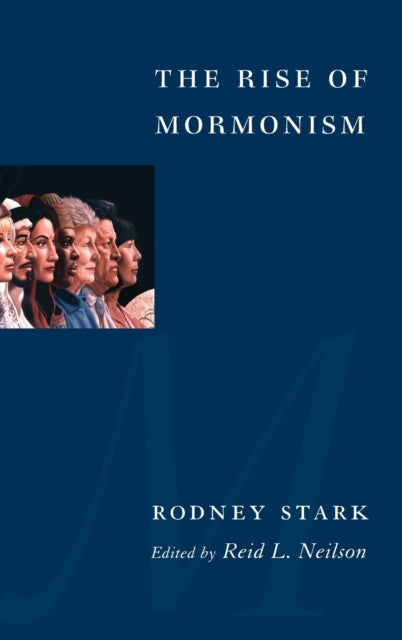 Book cover of: Rise of Mormonism. By: Rodney Stark