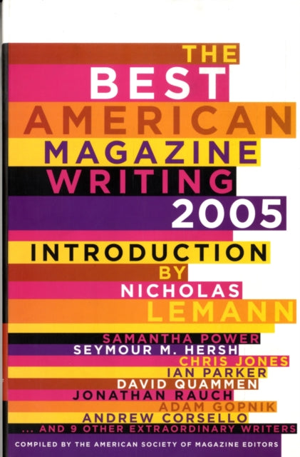 Book cover of: Best American Magazine Writing 2005. By: Nicholas Lemann