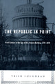 Book cover of: Republic in Print. By: Trish Loughran