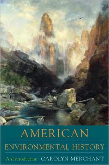 Book cover of: American Environmental History. By: Carolyn Merchant