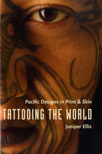 Book cover of: Tattooing the World. By: Juniper Ellis