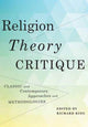 Book cover of: Religion, Theory, Critique
