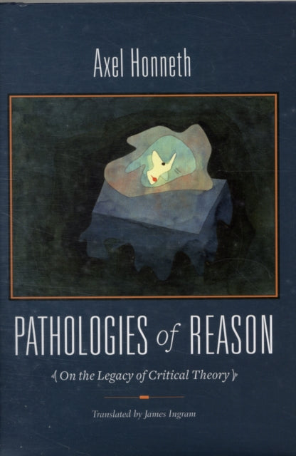 Book cover of: Pathologies of Reason. By: Axel Honneth