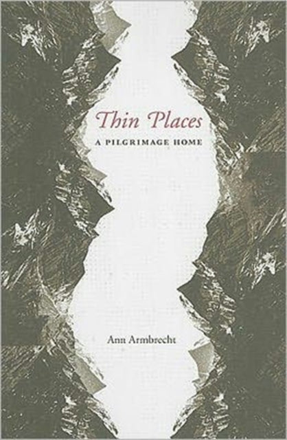 Book cover of: Thin Places. By: Ann Armbrecht