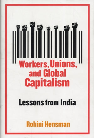 Workers, Unions, and Global Capitalism