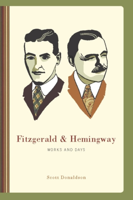 Book cover of: Fitzgerald and Hemingway. By: Scott Donaldson