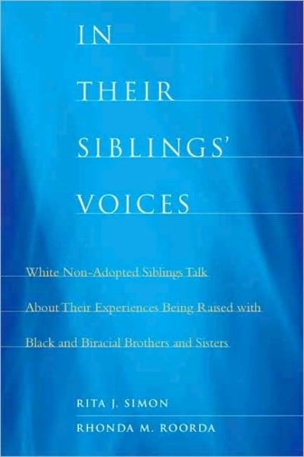 Book cover of: In Their Siblings’ Voices. By: Simon, Rita James.