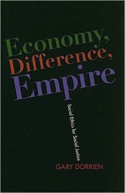 Book cover of: Economy, Difference, Empire. By: Gary J. Dorrien