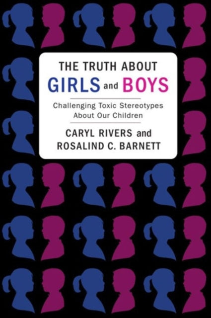 Book cover of: Truth About Girls and Boys. By: Caryl Rivers