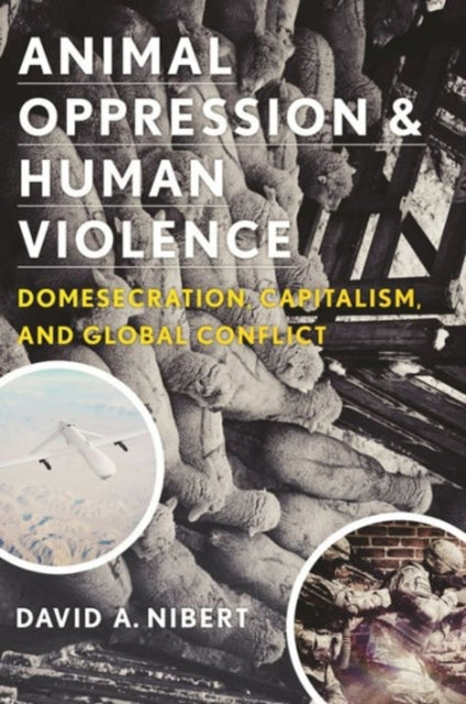 Book cover of: Animal Oppression and Human Violence