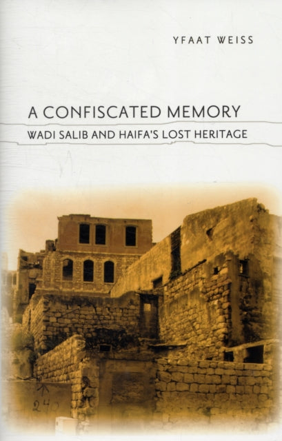 Book cover of: Confiscated Memory. By: Yfaat Weiss