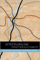 Book cover of: After Pluralism. By: Courtney Bender