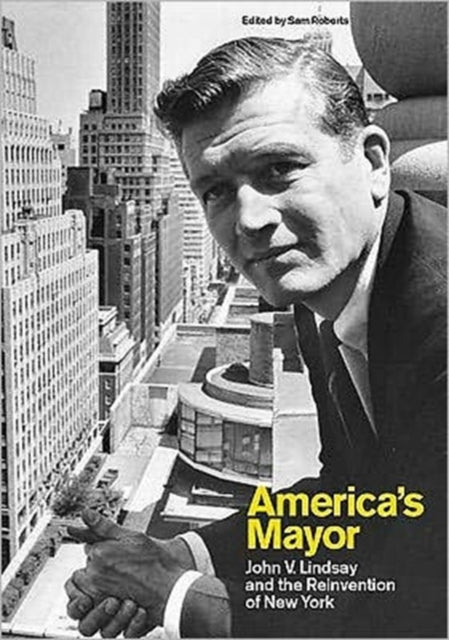 Book cover of: America’s Mayor. By: Sam Roberts