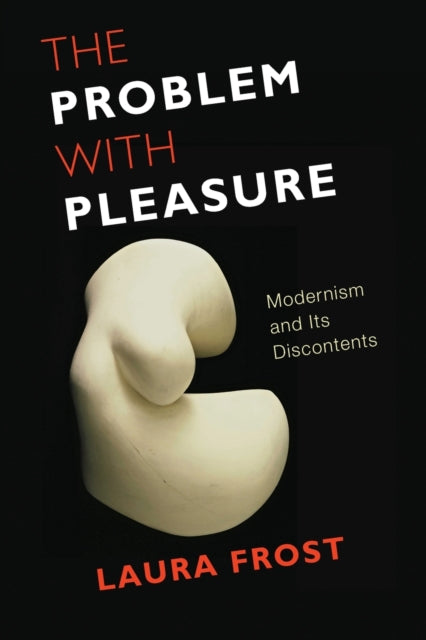 Book cover of: Problem with Pleasure. By: Laura Frost