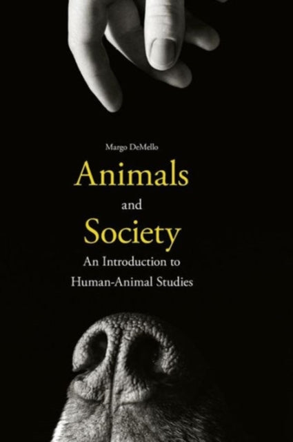 Book cover of: Animals and Society. By: Margo DeMello