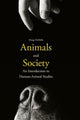 Book cover of: Animals and Society. By: Margo DeMello