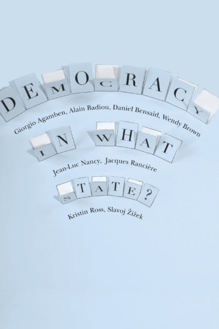 Book cover of: Democracy in What State?