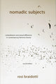 Book cover of: Nomadic Subjects. By: Rosi Braidotti