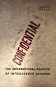 Book cover of: International Politics of Intelligence Sharing. By: James Igoe Walsh