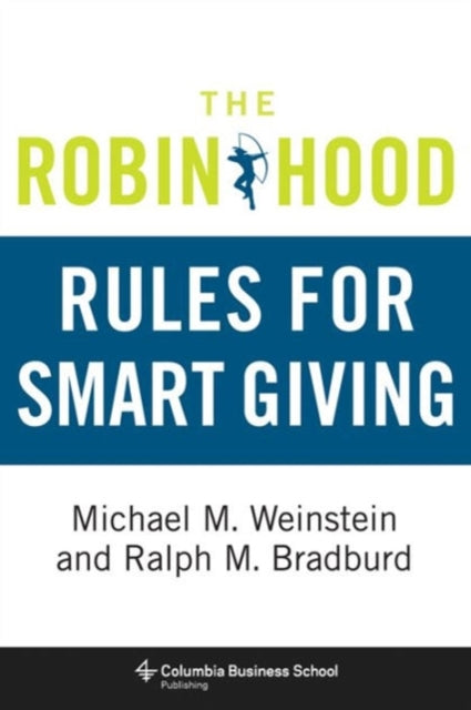 Book cover of: Robin Hood Rules for Smart Giving. By: Michael M. Weinstein
