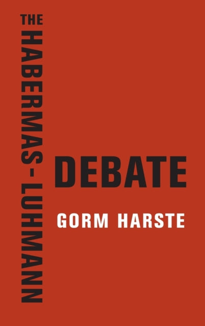 Book cover of: Habermas-Luhmann Debate. By: Gorm Harste