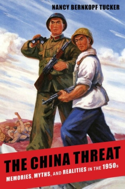 Book cover of: China Threat. By: Nancy Bernkopf Tucker