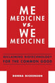 Book cover of: Me Medicine vs. We Medicine