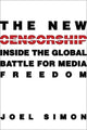 Book cover of: New Censorship. By: Joel Simon