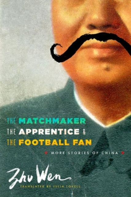 Book cover of: Matchmaker, the Apprentice, and the Football Fan