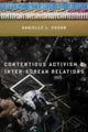 Book cover of: Contentious Activism and Inter-Korean Relations. By: Danielle L. Chubb